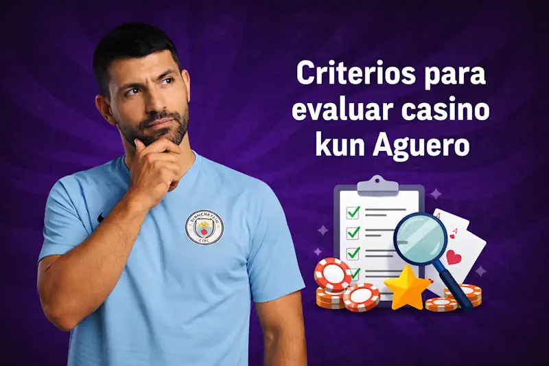 Criterios para evaluar casino kun Aguero